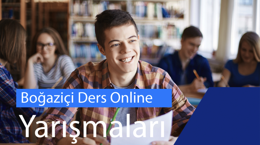 Boğaziçi Ders Online Yarışmaları Katılım Şartları